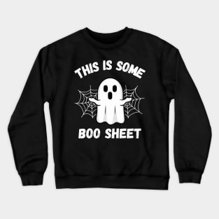 This is Some Boo Sheet Crewneck Sweatshirt